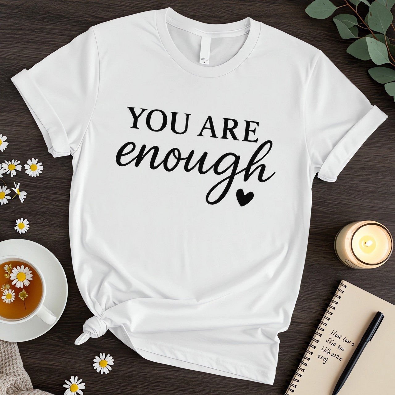 You Are Enough (Encouraging Mental Health Reminder Design)