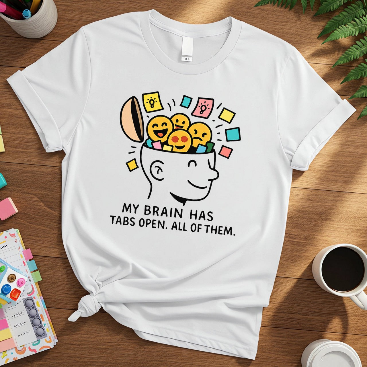 Funny ADHD Brain “My Brain Has Tabs Open. All of Them”