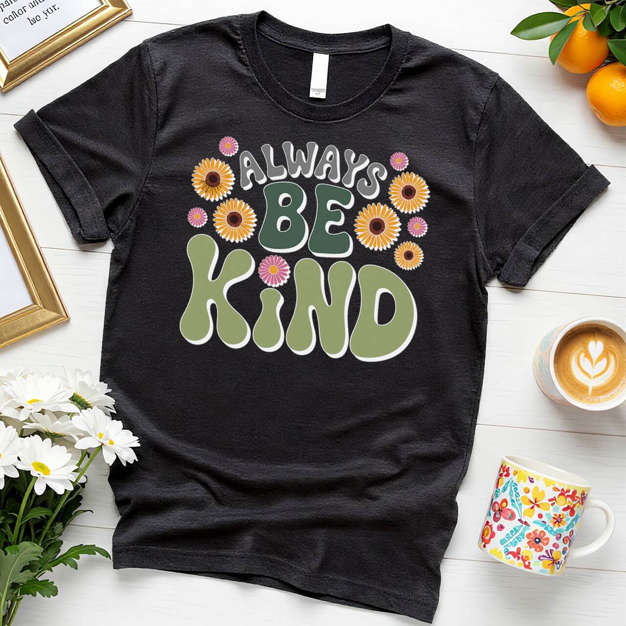 Groovy Floral Positivity (Always Be Kind Daisy Design)