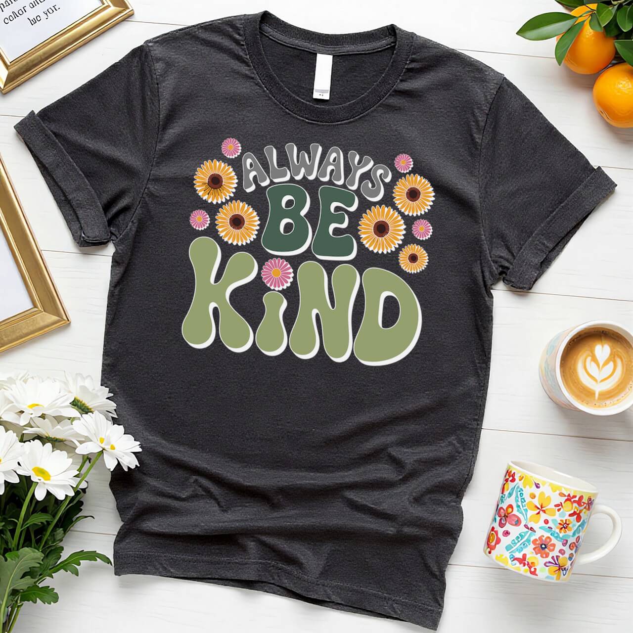 Groovy Floral Positivity (Always Be Kind Daisy Design)