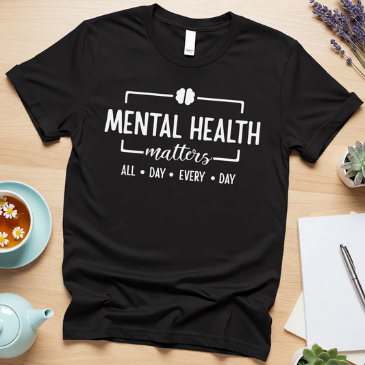 Mental Health Matters (Classic Black & White)