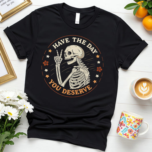 Retro Skeleton Positivity "Have the Day You Deserve" (Peace Design)