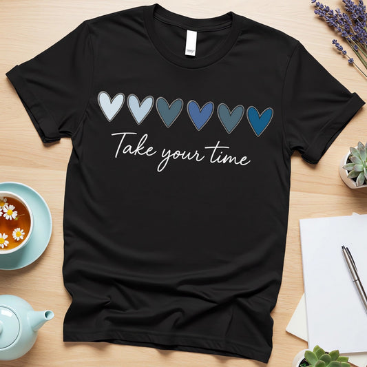 Take Your Time (Mental Health Reminder with Gradient Heart Design)
