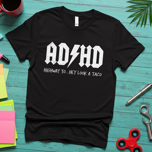 ADHD Funny Rock Style “Highway To… Hey Look a Taco”