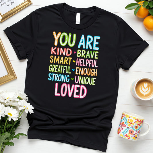 You Are Kind, Brave... Strong... Loved (Positive Affirmation Typography Design)