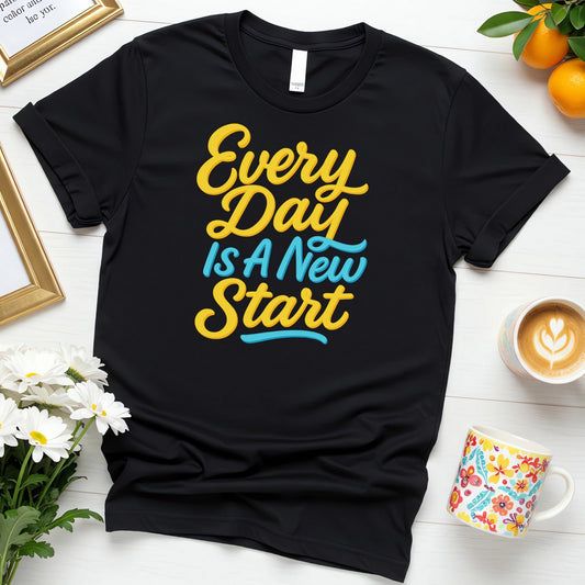 Every Day Is A New Start (Bright Script Positivity Design)