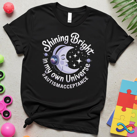 Shining Bright in My Own Universe Autism Acceptance Graphic