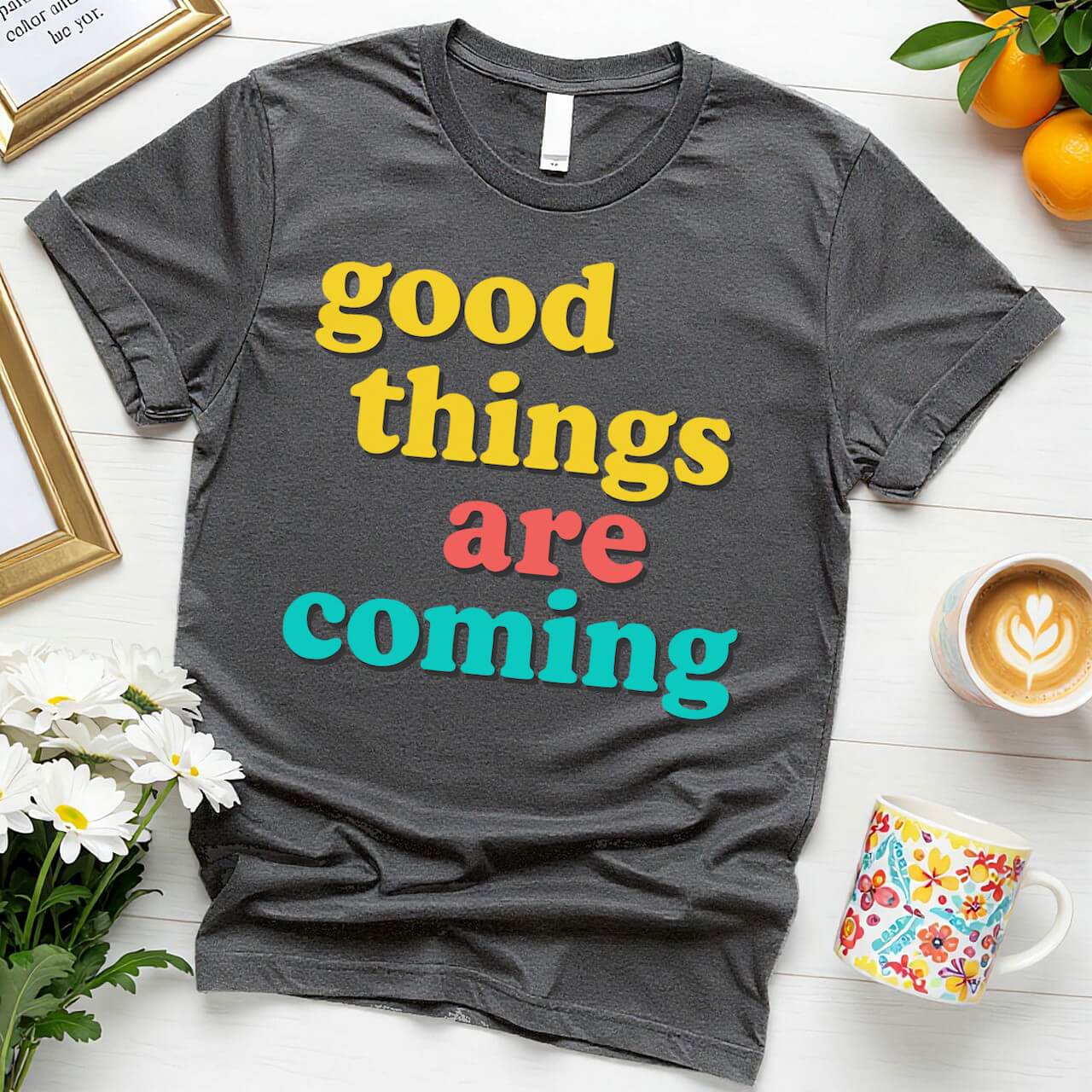 Retro Affirmation Graphic (Good Things Are Coming Design)