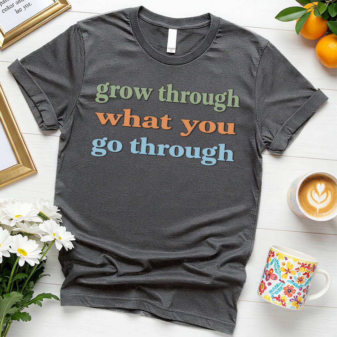 Bold Text Design (Grow Through What You Go Through Graphic)