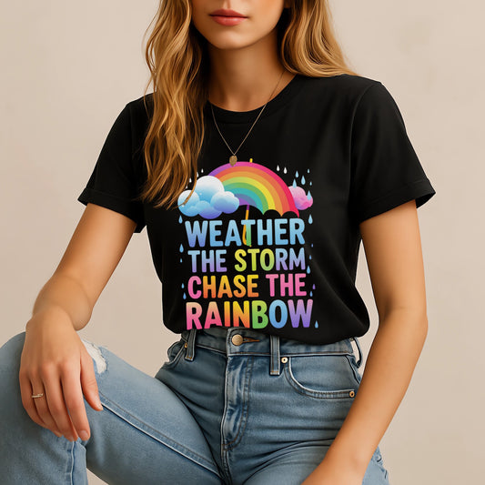 Inspirational Rainbow Graphic (Weather the Storm, Chase the Rainbow)